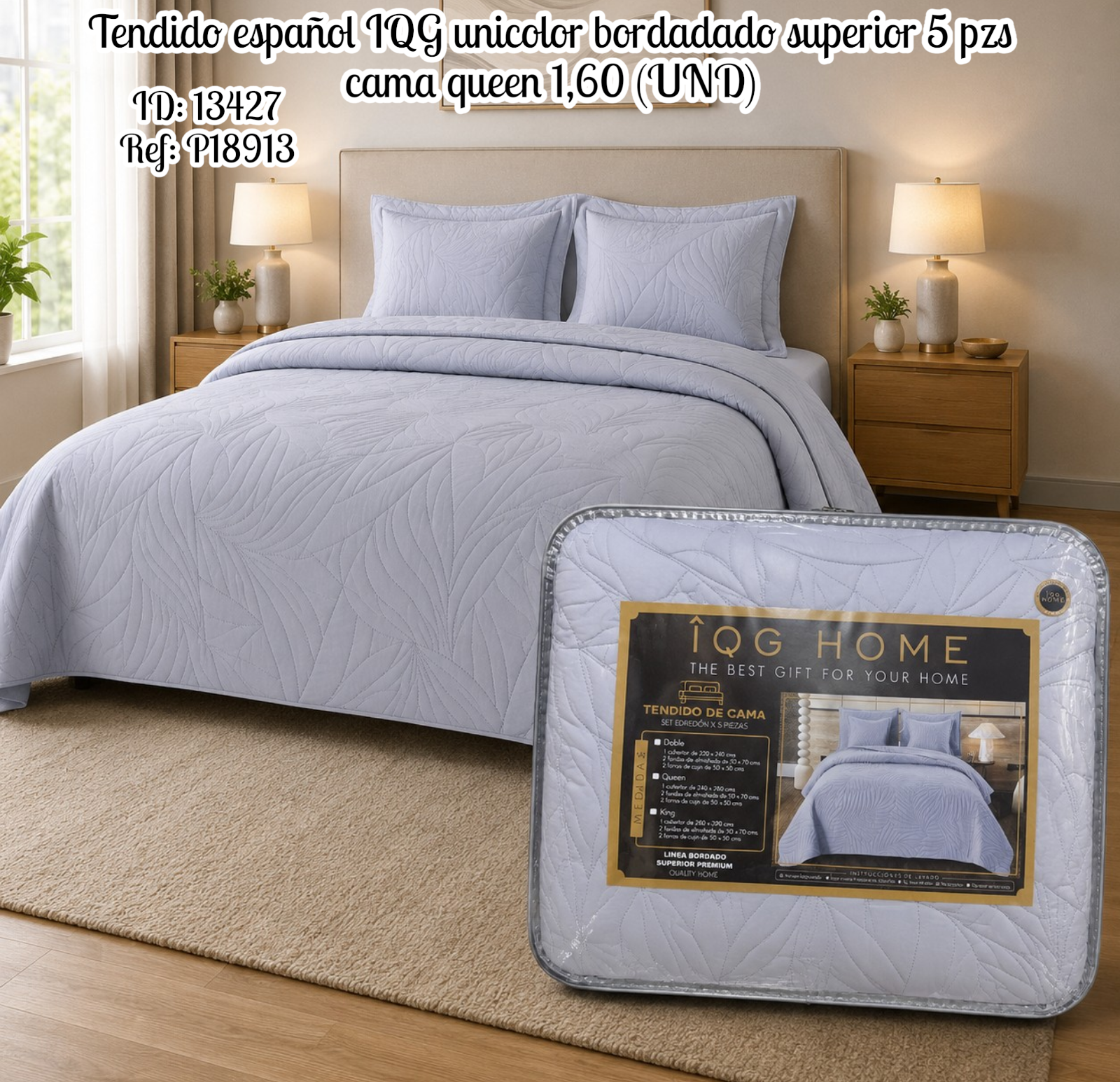 Tendido español IQG unicolor bordadado superior 5 pzs cama queen 1,60 (UND)