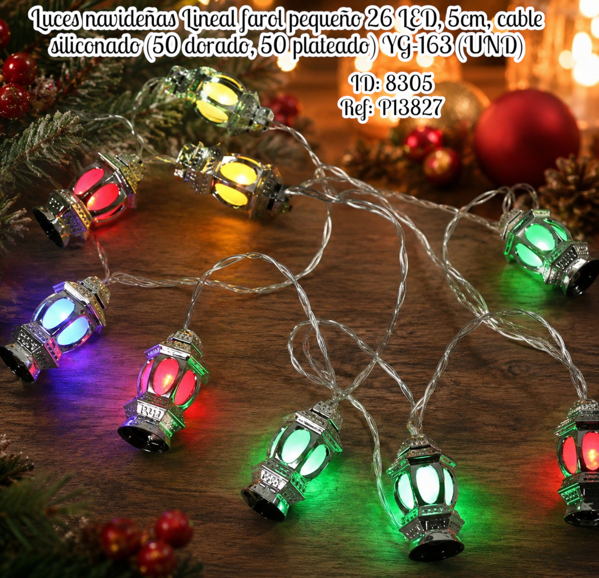 Luces navideñas Lineal farol pequeño 26 LED, 5cm, cable siliconado (50 dorado, 50 plateado) YG-163 (UND)