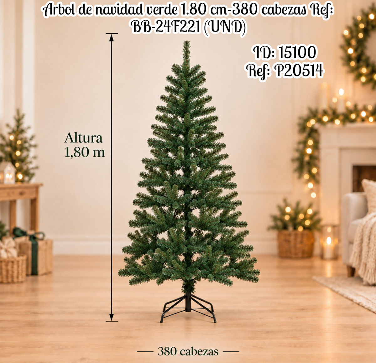Arbol de navidad verde 1.80 cm-380 cabezas Ref: BB-24F221 (UND)