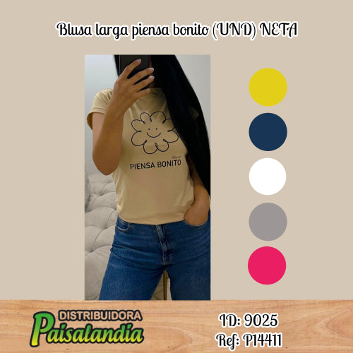 Blusa larga piensa bonito (UND) NETA