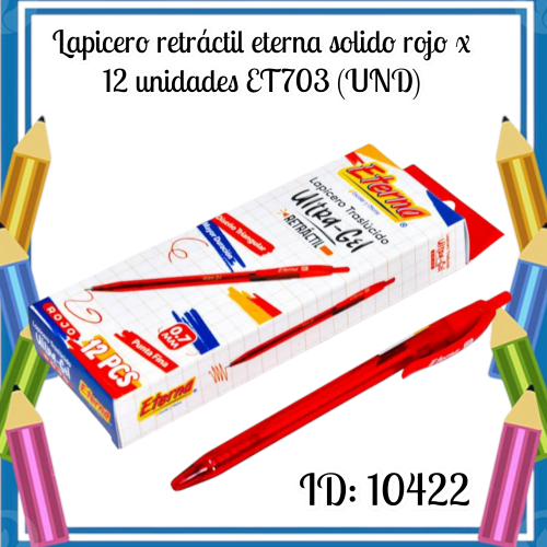 Lapicero retráctil eterna solido rojo x 12 unidades ET703 (UND)
