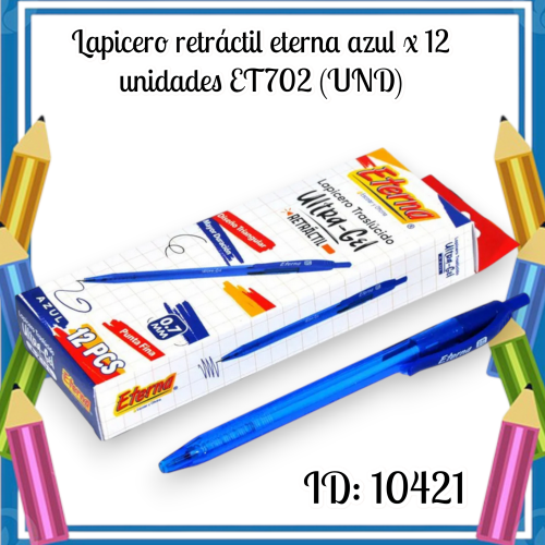 Lapicero retráctil eterna azul x 12 unidades ET702 (UND)