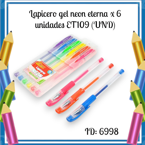 Lapicero gel neon eterna x 6 unidades ET109 (UND)