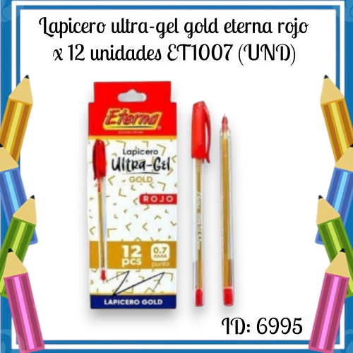Lapicero ultra-gel gold eterna rojo x 12 unidades ET1007 (UND)