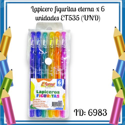 Lapicero figuritas eterna x 6 unidades ET535 (UND)