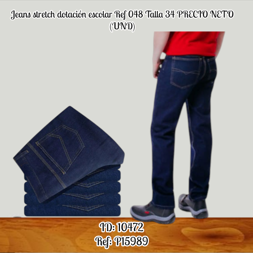 Jeans stretch dotación y escolar Ref 048 Talla 34 PRECIO NETO (UND)