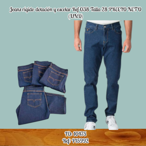 Jeans rígido dotación y escolar Ref 038 Talla 28 PRECIO NETO (UND)