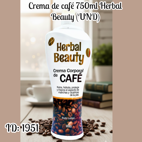 Crema de café 750ml Herbal Beauty (UND)