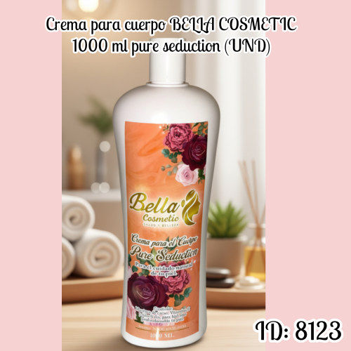 Crema para cuerpo  BELLA COSMETIC 1000 ml pure seduction (UND)