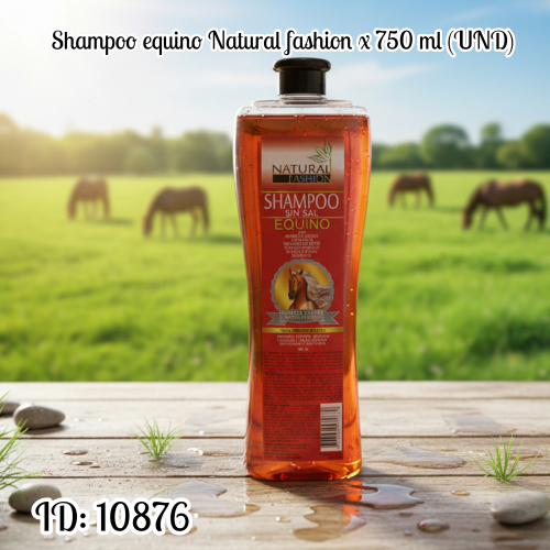 Shampoo equino Natural fashion x 750 ml (UND)