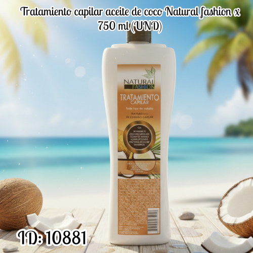 Tratamiento capilar aceite de coco Natural fashion x 750 ml (UND)