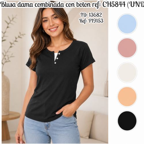 Blusa dama combinada con boton ref: CH5844 (UND)