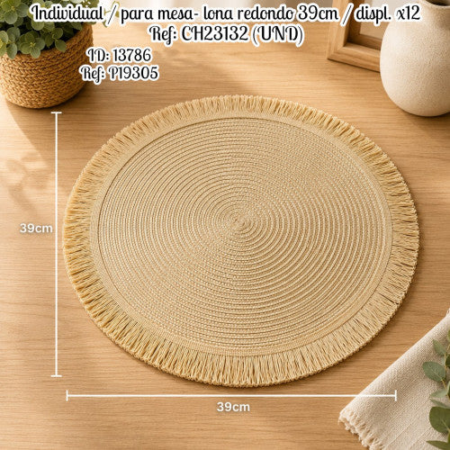 Individual / para mesa- lona redondo 39cm / displ. x12 Ref: CH23132 (UND)