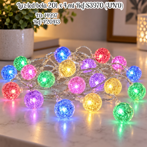 Luz led bola 20l x 4 mt Ref:S3970 (UND)