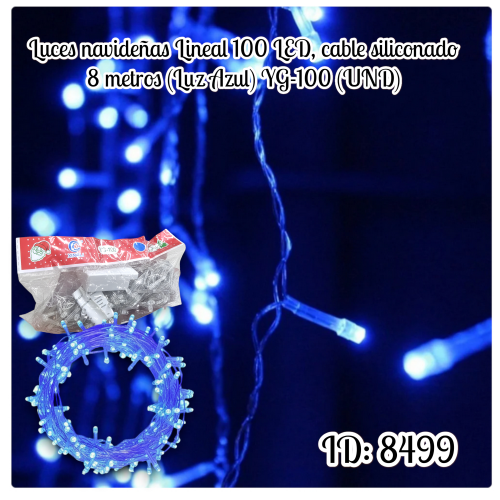 Luces navideñas Lineal 100 LED, cable siliconado 8 metros (Luz Azul) YG-100 (UND)