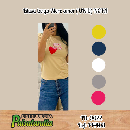 Blusa larga More amor (UND) NETA