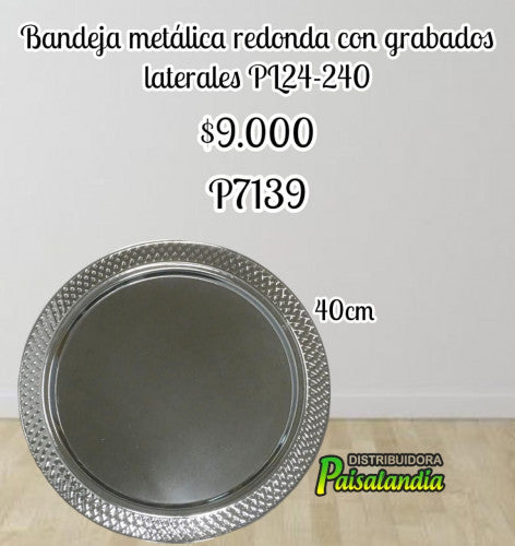 Bandeja metálica redonda con grabados laterales PL24-240