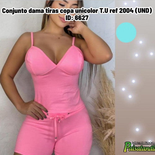 Conjunto dama tiras copa unicolor T.U ref 2004 (UND)