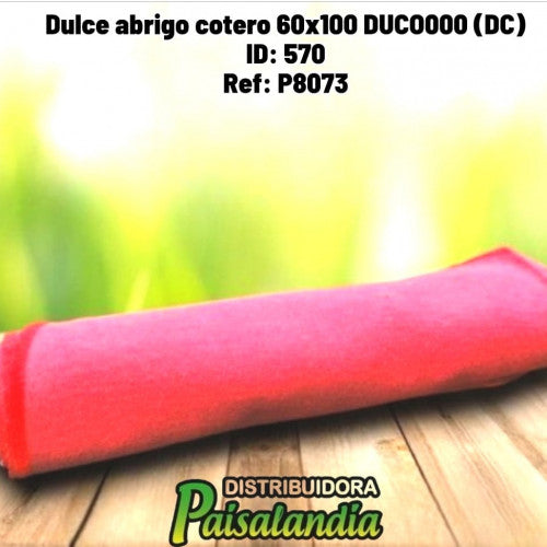 Dulce abrigo cotero 60x100 DUCO000 (DC)