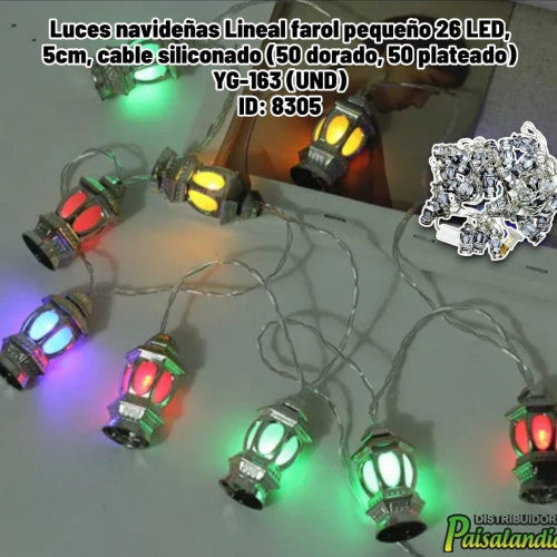 Luces navideñas Lineal farol pequeño 26 LED, 5cm, cable siliconado (50 dorado, 50 plateado) YG-163 (UND)