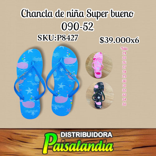 Chancla de niña super bueno 24-35 090-52 (SOLO VENTA X 6 UNIDADES)